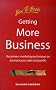 Getting More Business: Use Proven Marketing Techniques to Increase Your Sales and Profits (Small Business)