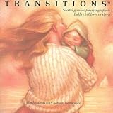 Transitions: Soothing Music for Crying Infants(Transitions Music)