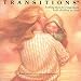 Transitions: Soothing Music for Crying Infants(Transitions Music)