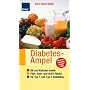 Diabetes-Ampel: BE und Kalorien sowie Fett-, Satt- und GLYX-Faktor f�r Typ 1 und Typ 2. Werte f�r �ber 2500 Lebensmittel