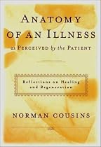 Anatomy of an Illness as Perceived by the Patient: Reflections on Healing and Regeneration