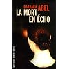 La mort en �cho
