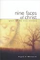 Nine Faces of Christ: Quest of the True Initiate