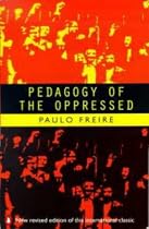Pedagogy of the Oppressed (Penguin Education)