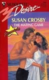 Mating Game (Premiere) (Silhouette Desire, No 888)