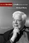 Take Care of Freedom and Truth Will Take Care of Itself: Interviews with Richard Rorty (Cultural Memory in the Present)