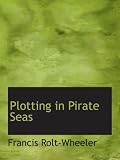 Plotting in Pirate Seas