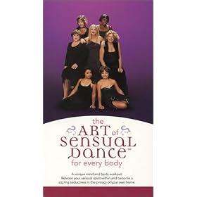 The Art of Sensual Dance for Every Body [VHS]