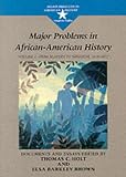 Major Problems in African American History, Volume I (Major Problems in American History Series)