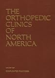 THE ORTHOPEDIC CLINICS OF NORTH AMERICA - VOLUME 18, Number 1 (Complicated Fractures)