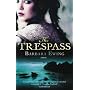 The Trespass