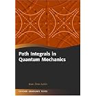 Path Integrals in Quantum Mechanics (Oxford Graduate Texts) by  Jean Zinn-Justin