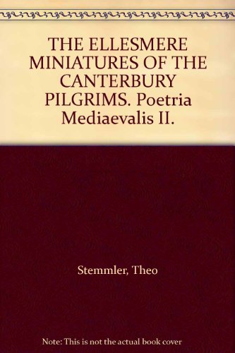THE ELLESMERE MINIATURES OF THE CANTERBURY PILGRIMS. Poetria Mediaevalis II.