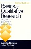 Basics of Qualitative Research: Techniques and Procedures for Developing Grounded Theory