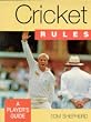 Cricket Rules: A Player's Guide (Play the Game Rules Book)
