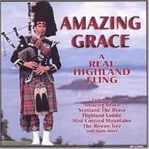 Amazing Grace: A Real Highland Fling