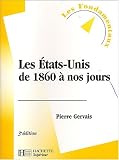 Revue Hachette  / Les Etats-Unis de 1860 à nos jours