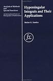 Hypersingular Integrals and Their Applications (Analytical Methods and Specialfunctions)