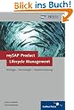 mySAP Product Lifecycle Management: Strategie - Technologie - Implementierung (SAP PRESS)