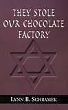 Review Xlibris Corporation  / They Stole Our Chocolate Factory