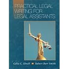 Practical Legal Writing for Legal Assistants by  Celia Elwell and Robert Smith