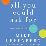 All You Could Ask For: A Novel | [Mike Greenberg]
