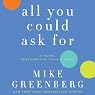All You Could Ask For: A Novel