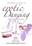 The Better Sex Guide to Erotic Dancing for Your Lover