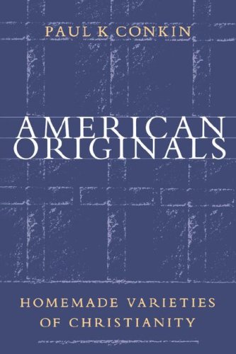 American Originals: Homemade Varieties of Christianity under The Books Store
