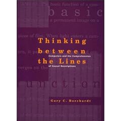Thinking Between the Lines: Computers and the Comprehension of Casual Descriptions (Artificial Intelligence)