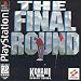 The Final Round