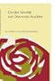 Gender Identity and Discourse Analysis (Discourse Approaches to Politics, Society, and Culture, 2)