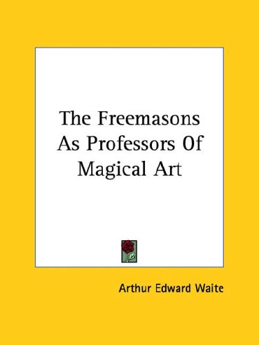 The Freemasons As Professors of Magical Art under The Books Store