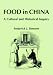 Food in China: A Cultural and Historical Inquiry (Telford Press)