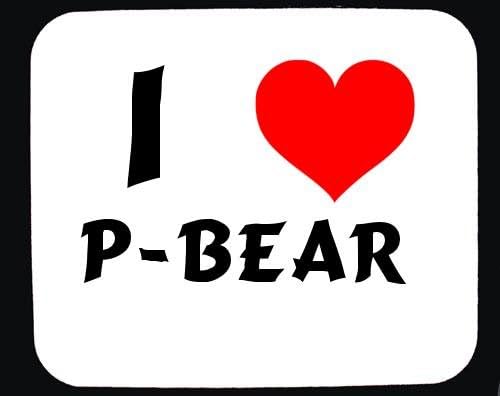 I Love P-bear custom mouse pad (first name/surname/nickname)