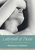 Review Counterpoint,U.S.  / Labyrinth of Desire: Women, Passion and Romantic Obsession
