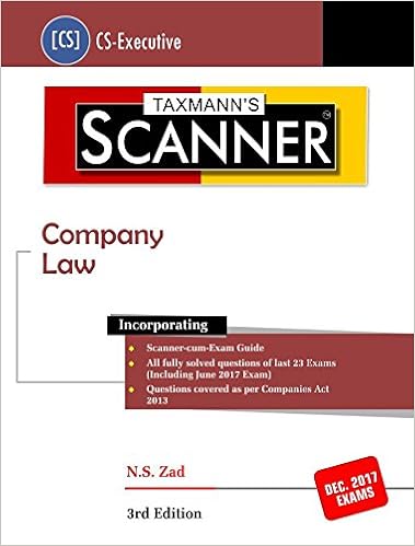 Scanner Company Law CS Executive December 2017 Exams  N S Zad  3rd Edition 2017 Taxmann