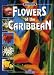 Flowers of the Caribbean - English Edition