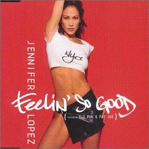 Feelin' So Good