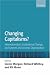 Changing Capitalisms?: Internationalism, Institutional Change, and Systems of Economic Organization by  ISBN 0199205280