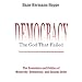 Democracy: The God That Failed - The Economics and Politics of Monarchy, Democracy and Natural Order