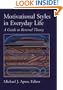 Motivational Styles in Everyday Life: A Guide to Reversal Theory
