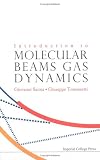 Introduction to Molecular Beam Gas Dynamics