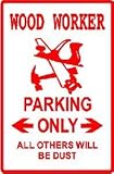 WOOD WORKER PARKING carpenter hobby sign