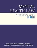 Mental Health Law: A Practical Guide