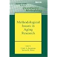 Methodological Issues in Aging Research (Notre Dame on Quantitative Methodology) (Notre Dame on Quantitative... by Cindy S. Bergeman; Steven M. Boker