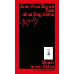 Tote ohne Begr�bnis: St�ck in vier Akten: St�ck in vier Akten in neuer �bersetzung. (Gesammelte Werke in Einzelausgaben, Theaterst�cke 4)