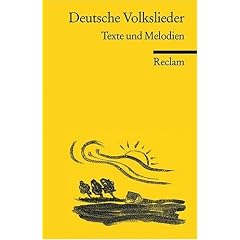 Deutsche Volkslieder: Texte und Melodien
