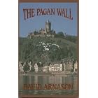 Click here to buy The Pagan Wall by  David Arnason.
