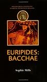 Euripides: Bacchae (Duckworth Companions to Greek & Roman Tragedy) (Duckworth Companions to Greek & Roman Tragedy)